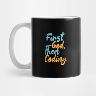 First God Then Coding Mug